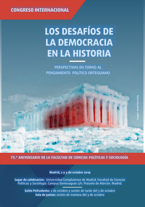 Congreso internacional: Los desafíos de la democracia en la historia. Perspectivas en torno al pensamiento político orteguiano.